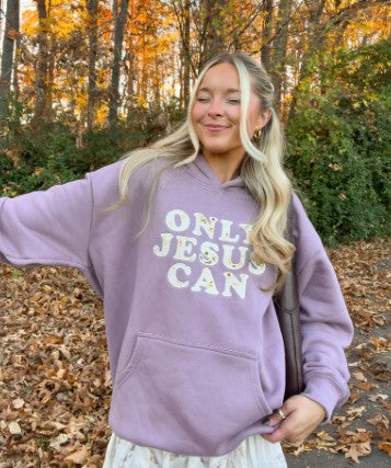 Only Jesus Can Hoodie